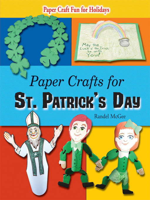 Title details for Paper Crafts for St. Patrick's Day by Randel McGee - Available